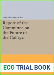 Report of the Committee on the Future of the College