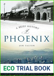 A Brief History of Phoenix