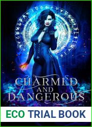 Charmed and Dangerous: A Collection Of Paranormal and Urban Fantasy Tales