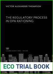 The regulatory process in OPA rationing