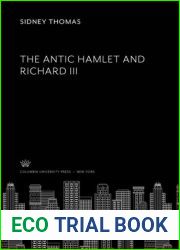 The Antic Hamlet and Richard III