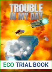 Trouble In My Day (Fall of the Censor Book 6)