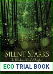 Silent Sparks: The Wondrous World of Fireflies