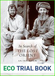 In Search of the Lost Orient: An Interview