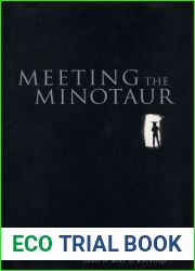 Meeting the Minotaur