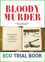 Bloody Murder: The Homicide Tradition in Children|s Literature