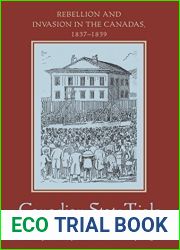 Canadian State Trials, Volume II: Rebellion and Invasion in the Canadas, 1837-1839 (Osgoode Society for Canadian Legal History)