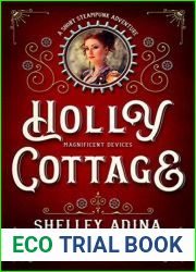 Holly Cottage (Magnificent Devices, #17)
