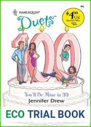 You|ll Be Mine In 99 The 100-Year Itch (Harlequin Duets #100)