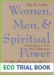 Women, Men, and Spiritual Power: Female Saints and Their Male Collaborators (Gender, Theory, and Religion)