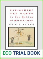 Punishment and Power in the Making of Modern Japan