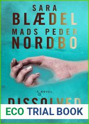 Dissolved: A Novel