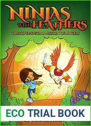 Ninjas with Feathers: The Super-Special Mission of Angels