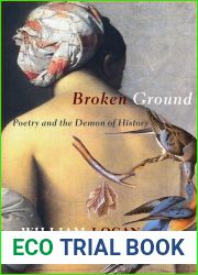 Broken Ground: Poetry and the Demon of History