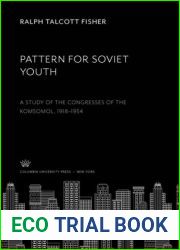 Pattern for Soviet youth (Studies of the Russian Institute of Columbia University)