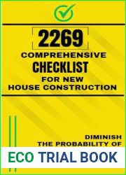 2269 Comprehensive Checklist for New House Construction: Diminish the Probability of Errors and Setbacks (Nov 2023)