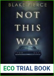 Not This Way (A Rachel Blackwood Suspense Thriller - Book One)