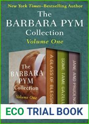 The Barbara Pym Collection Volume One: A Glass of Blessings Some Tame Gazelle and Jane and Prudence