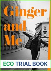 Ginger and Me: The debut novel from the winner of the Primadonna Prize