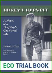 Mickey|s Harvest: A Novel of a Deaf Boy|s Checkered Life