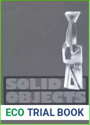 Solid Objects: Modernism and the Test of Production