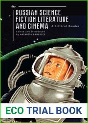 Russian Science Fiction Literature and Cinema: A Critical Reader