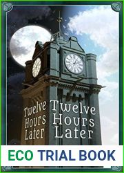 Twelve Hours Later: 24 Tales of Myth and Mystery