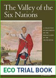 The Valley of the Six Nations: A Collection of Documents on the Indian Lands of the Grand River (Heritage)