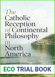 The Catholic Reception of Continental Philosophy in North America