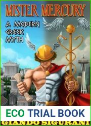 Mister Mercury: A Modern Greek Myth
