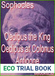 Oedipus the King - Oedipus at Colonus - Antigone