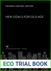 New Goals for Old Age
