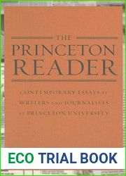 The Princeton Reader: Contemporary Essays by Writers and Journalists at Princeton University