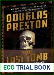 The Lost Tomb: And Other Real-Life Stories of Bones, Burials, and Murder