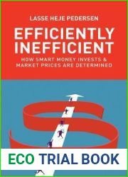 Efficiently Inefficient: How Smart Money Invests and Market Prices Are Determined