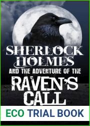 Sherlock Holmes and the Adventure of the Raven|s Call