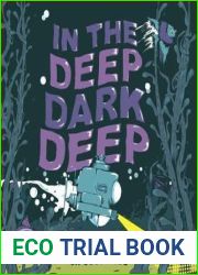 In the Deep Dark Deep