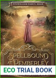 Spellbound at Pemberley: A Pride and Prejudice Variation (Fitzwilliam Darcy, Mage Book 1)