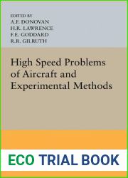 High Speed Problems of Aircraft and Experimental Methods (Princeton Legacy Library, 3520)