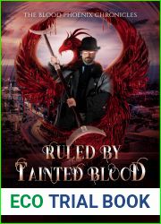Ruled by Tainted Blood (Blood Phoenix Chronicles, #2)