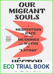 Our Migrant Souls: A Meditation on Race and the Meanings and Myths of Latino