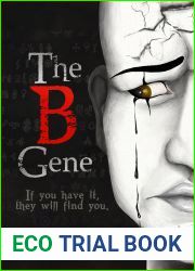 The B Gene: If You Have It, they Will Find You
