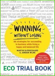 Winning Without Losing: 66 Strategies for Succeeding in Business While Living a Happy and Balanced Life