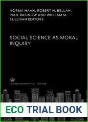 Social Science as Moral Inquiry (Cloth)