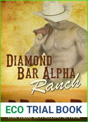 Diamond Bar Alpha Ranch (Love in the Desert, #1)