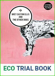 Bret Easton Ellis and the Other Dogs
