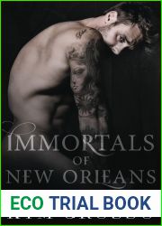 Immortals of New Orleans Boxset (Books 5-7)