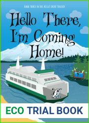 Hello There, I|m Coming Home! (Hello There, #3)
