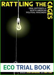 Rattling the Cages: Oral Histories of North American Political Prisoners