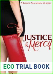 Justice and Mercy: A Justice and Mercy Mystery (The Justice and Mercy Mysteries)
